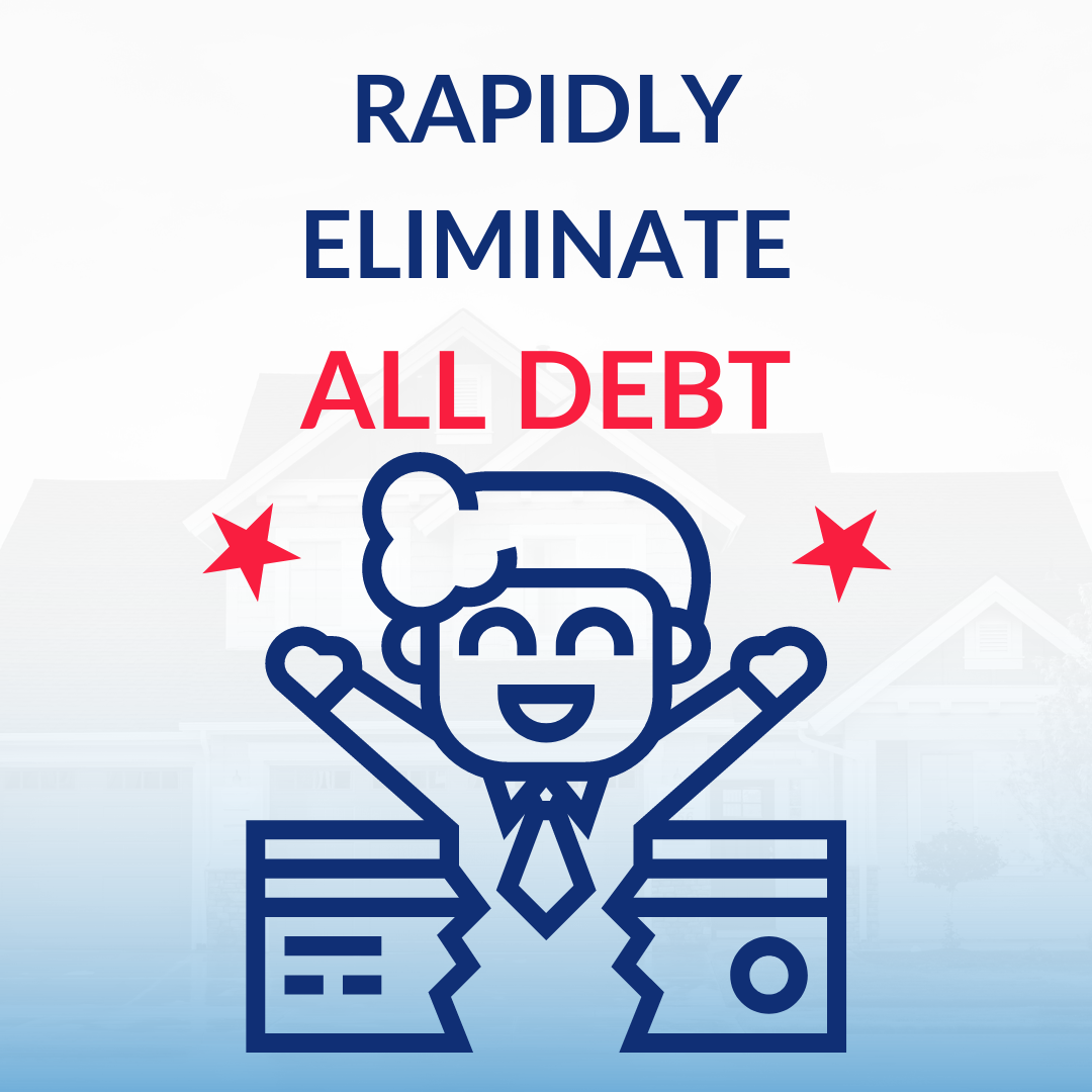 RAPIDLY ELIMINATE DEBT